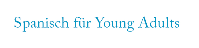 Spanisch für junge Erwachsene – Sprachkurse & Sprachreisen | LISA! Sprachreisen Spanisch-Sprachreisen und Spanisch-Sprachkurse für Young Adults